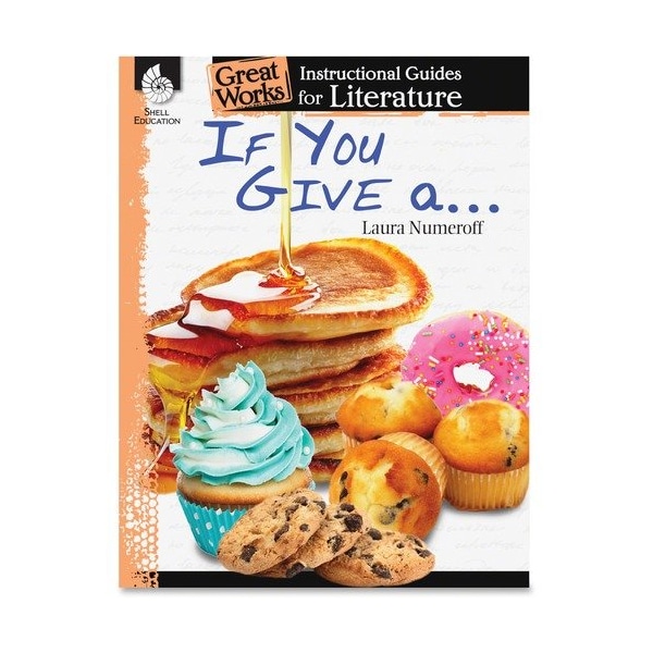 Shell Education Teacher Created Materials Instructional Guide Book, If You Give A. Series, Grade K-3 SHL40012 - main